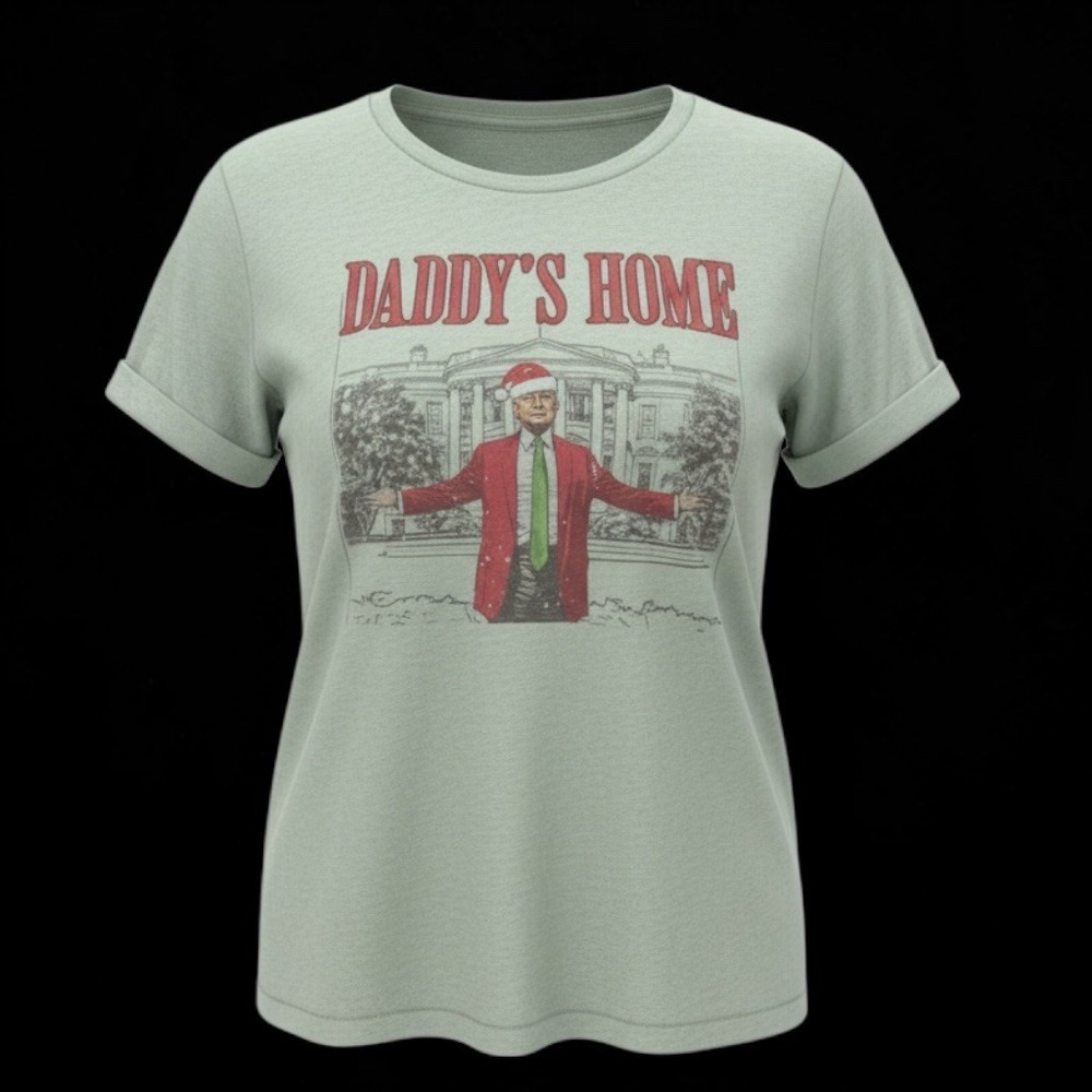 Bella Canvas Donald Trump Daddys Home Christmas T-Shirt Sage Green XL Holiday‎